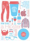 How to be a hipster